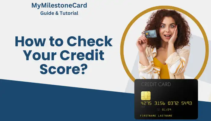 How to Check Your Credit Score? How to Check Your Credit Score?