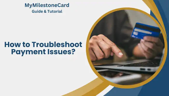 How to Troubleshoot Payment Issues? How to Troubleshoot Payment Issues?