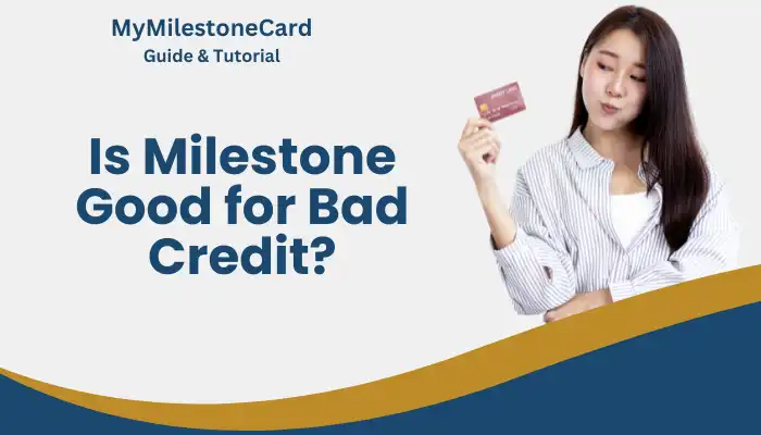 Is Milestone Good for Bad Credit?