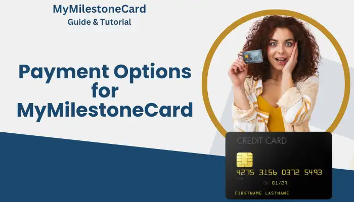 Payment Options for MyMilestoneCard