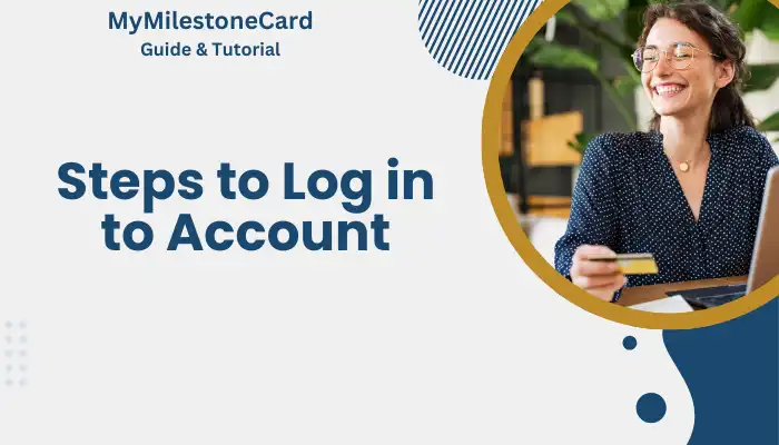 Steps to Log in to Account Steps to Log in to Account